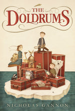 Load image into Gallery viewer, The Doldrums by Nicholas Gannon (The Doldrums #1)