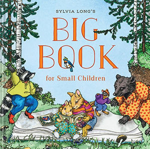 Sylvia Long's Big Book for Small Children by Sylvia Long (Illustrations)