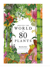 Load image into Gallery viewer, Around The World In 80 Plants