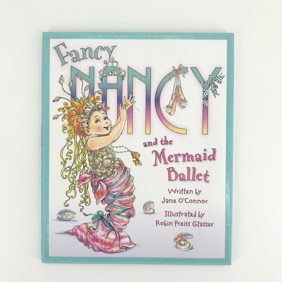 Fancy Nancy and the Mermaid Ballet – The Children's Hour Bookstore