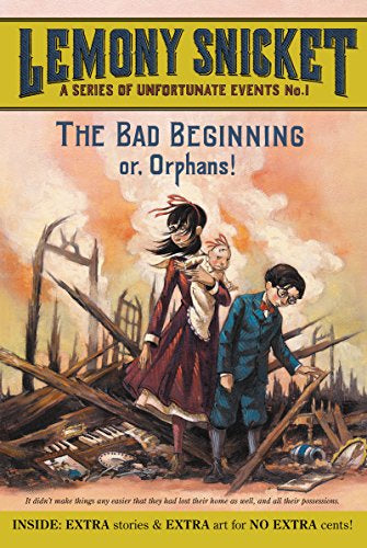 Series Of Unfortunate Events The Bad Beginning: Or, Orphans