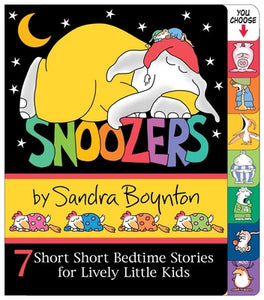 Snoozers: 7 Short Short Bedtime Stories for Lively Little Kids (Board book)