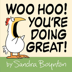 Woo Hoo! You’re Doing Great!