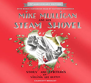 Mike Mulligan And His Steam Shovel