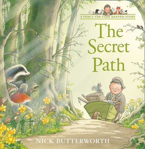The Secret Path (A Percy the Park Keeper Story)