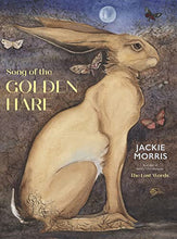 Load image into Gallery viewer, The Song Of The Golden Hare
