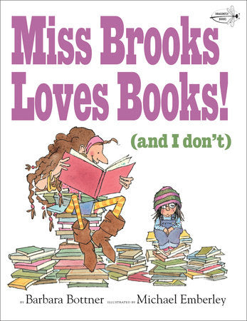 Miss Brooks Loves Books! (And I Don’t)   PaperBack