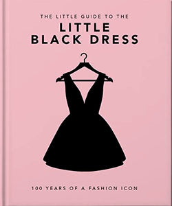 The Little Guide To The Little Black Dress