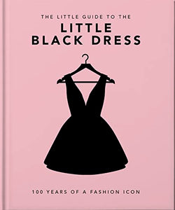The Little Guide To The Little Black Dress – The Children's Hour Bookstore The Little Guide To The Little Black Dress – The Children's Hour Bookstore