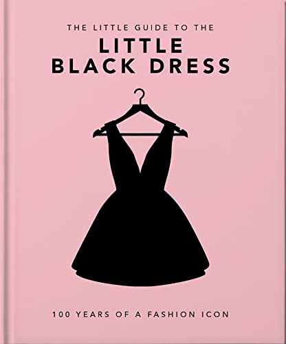 The Little Guide To The Little Black Dress  The Children's Hour Bookstore