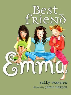 Best Friend Emma by Sally Warner, Jamie Harper (Illustrator)