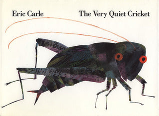 The Very Quiet Cricket by Eric Carle – The Children's Hour Bookstore