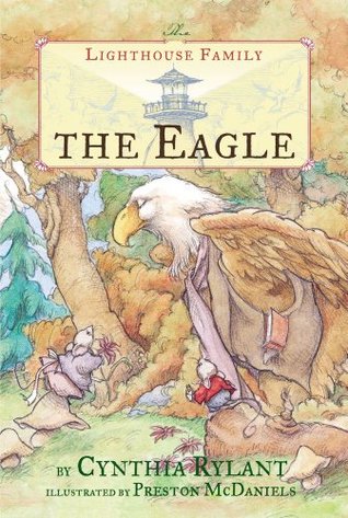 The Eagle (The Lighthouse Family) by Cynthia Rylant,  Preston McDaniels (Illustrations)