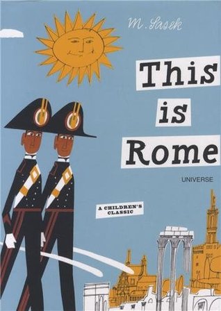 This is Rome [A Children's Classic] by Miroslav Sasek – The