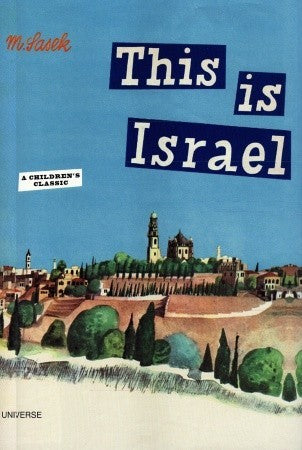 This is Israel [A Children's Classic] by Miroslav Sasek