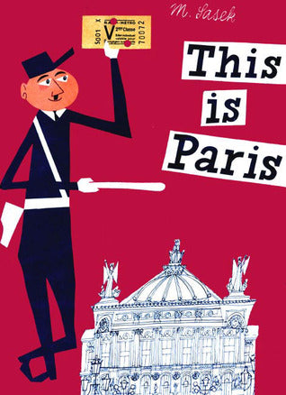 This is Paris [A Children's Classic] by Miroslav Sasek