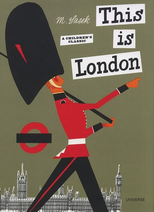 This is London [A Children's Classic] by Miroslav Sasek