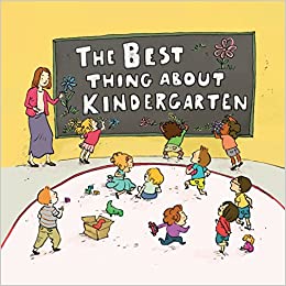 The Best Thing About Kindergarten by Jennifer Lloyd