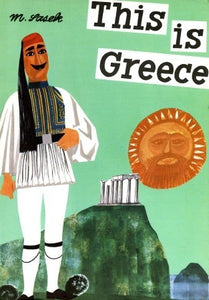 This is Greece [A Children's Classic] by Miroslav Sasek