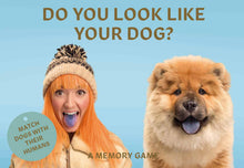 Load image into Gallery viewer, Do You Look Like Your Dog?
