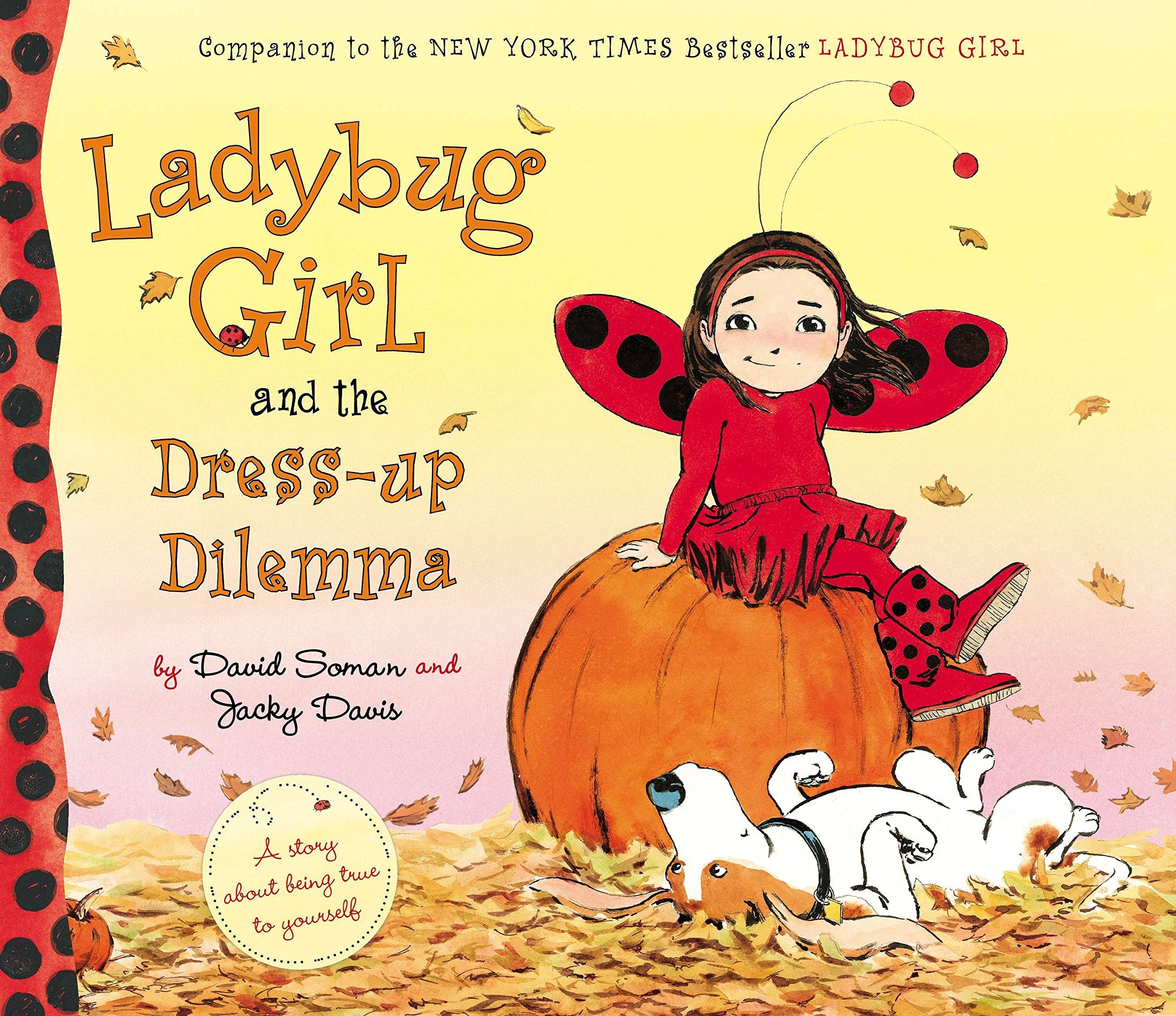 Ladybug Girl and the Dress-up Dilemma by, David Soman & Jacky Davis – The  Children's Hour Bookstore