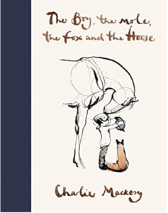 The Boy, the Mole, the Fox and the Horse - by Charlie Mackesy