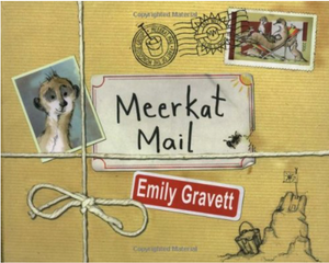 MEERKAT MAIL - by, Emily Gravett