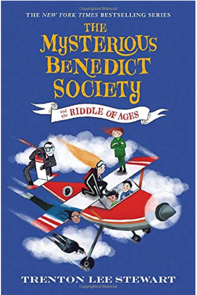 THE MYSTERIOUS BENEDICT SOCIETY: THE RIDDLE OF AGES - by, Trenton Lee Stewart