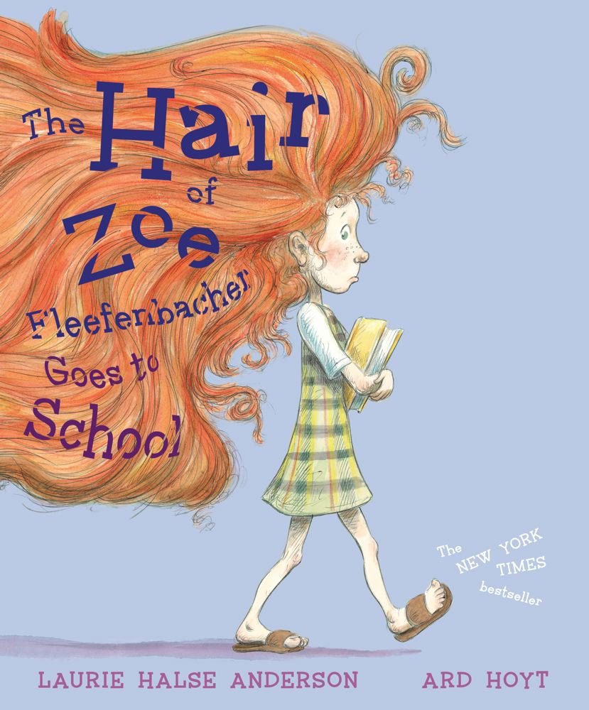 The Hair of Zoe Fleefenbacher - Goes to School