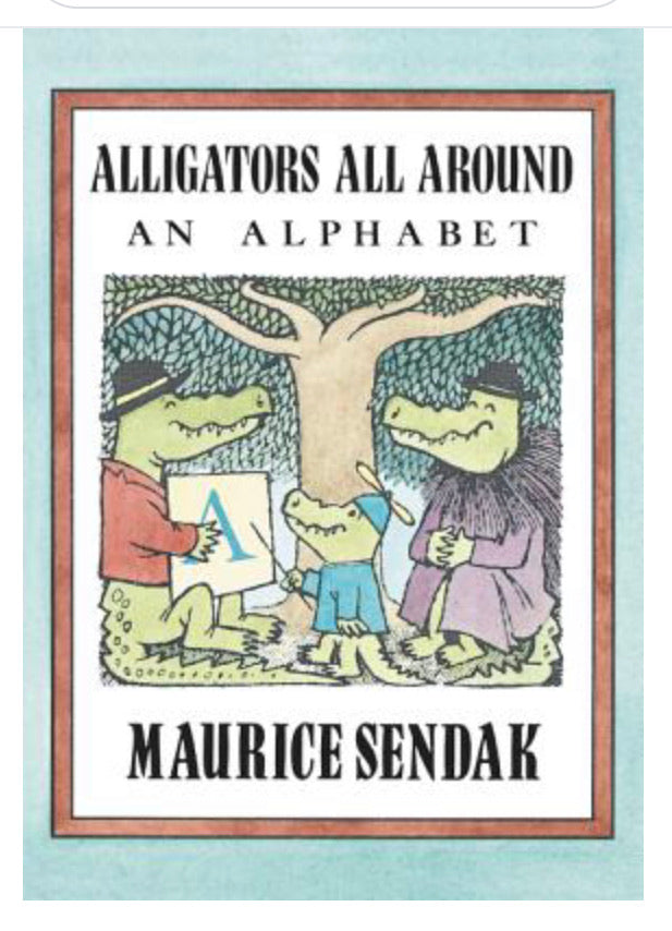 Alligators All Around, by Maurice Sendak