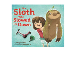 The Sloth Who Slowed Us Down