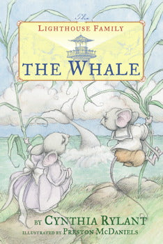 The Whale (The Lighthouse Family) by Cynthia Rylant, Preston McDaniels
