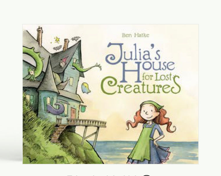 Julia’s House for Lost Creatures