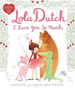 Lola Dutch I Love You So Much!