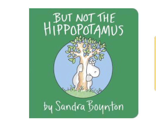 But Not The Hippopotamus  BoardBook