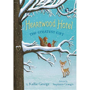 Heartwood Hotel: The Greatest Gift  BK#2
