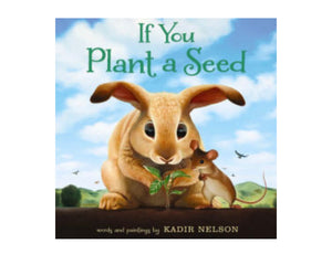If You Plant A Seed