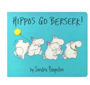 Hippos Go Beserk! Sandra Boynton